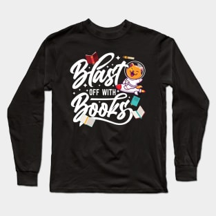 Blast off With Books Long Sleeve T-Shirt